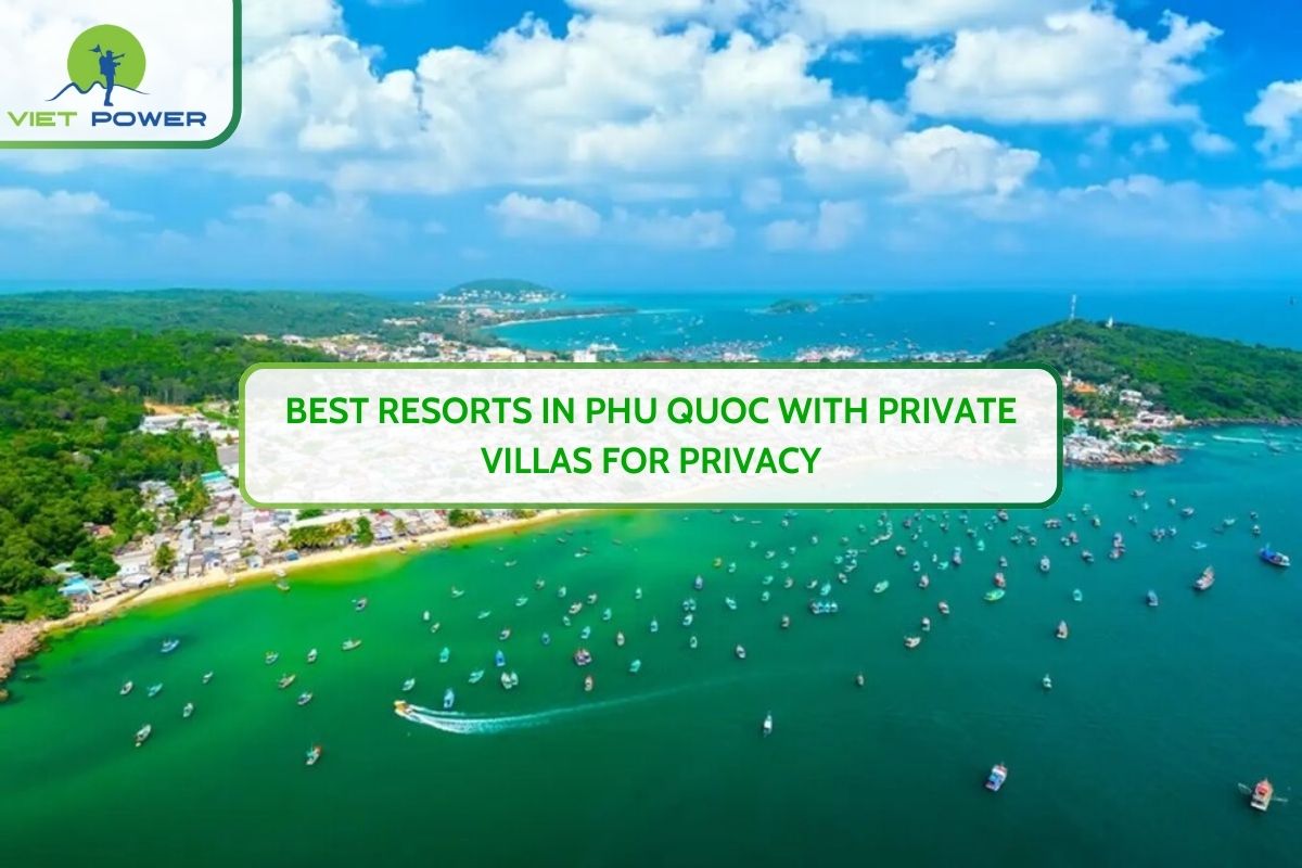 Best Resorts In Phu Quoc With Private Villas For Privacy