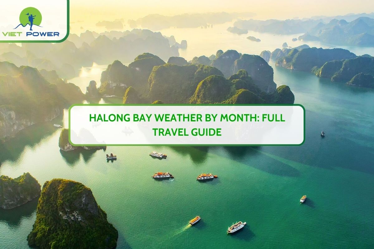 Halong Bay Weather by Month: Full Travel Guide
