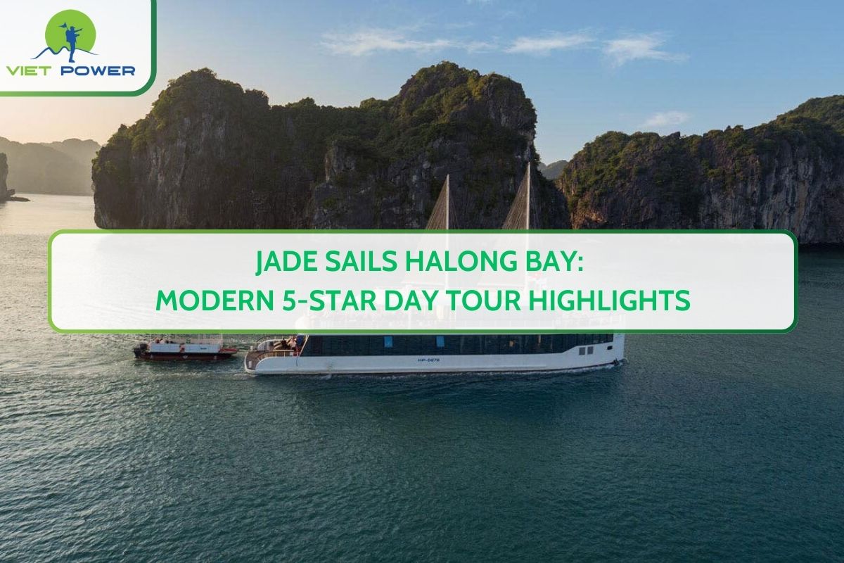 Jade Sails Halong Bay: Modern 5-Star Day Tour Highlights