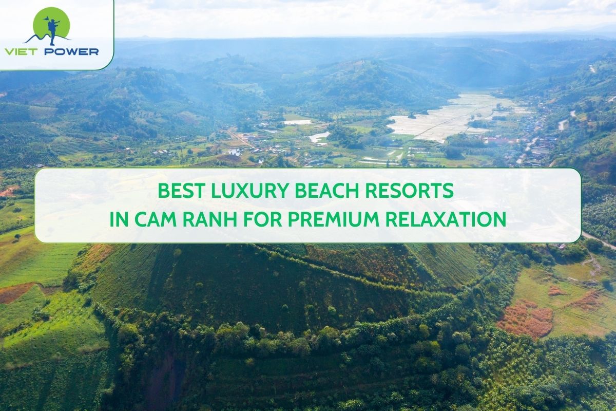 Best Luxury Beach Resorts in Cam Ranh for Premium Relaxation