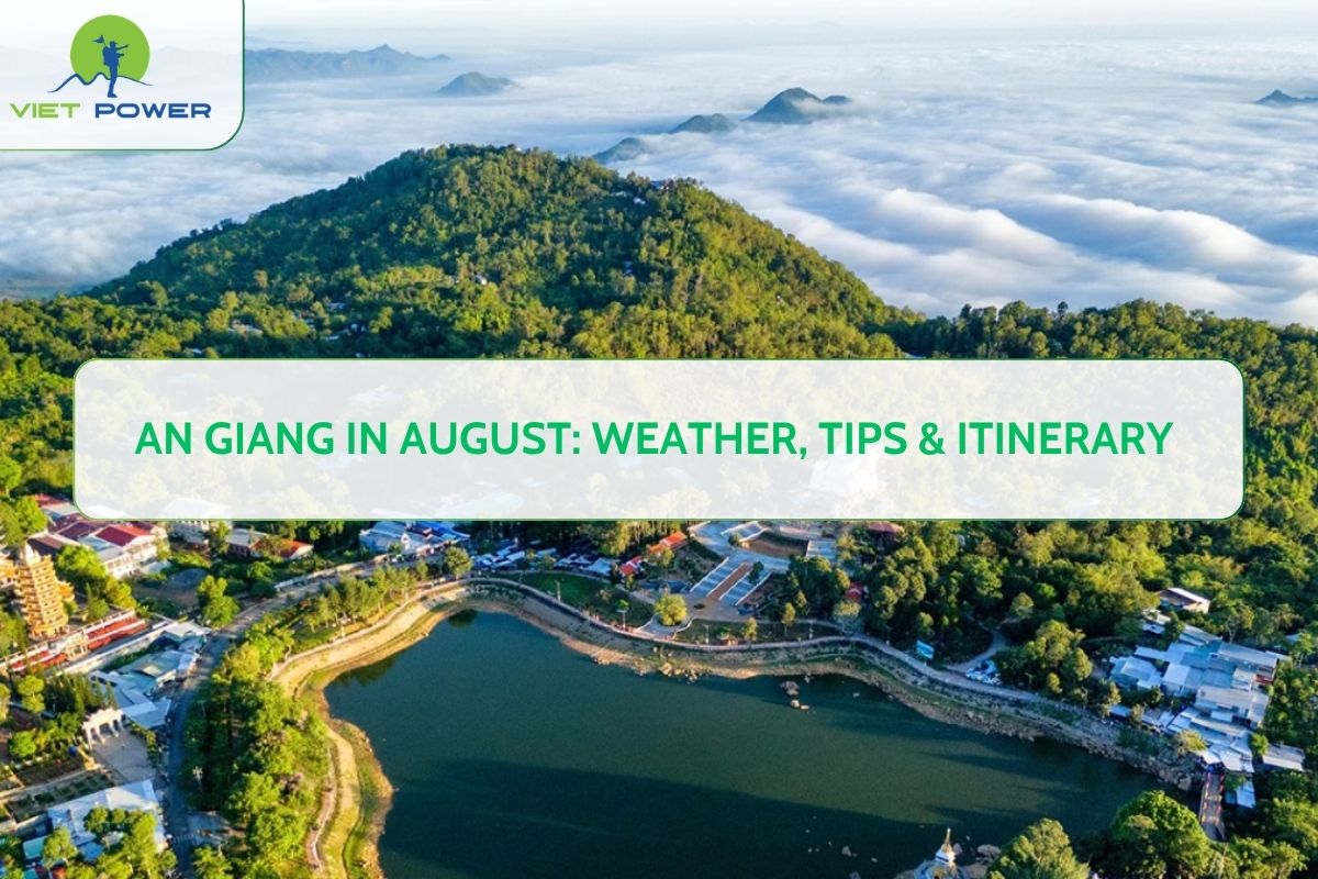 An Giang in August: Weather, Tips & Itinerary