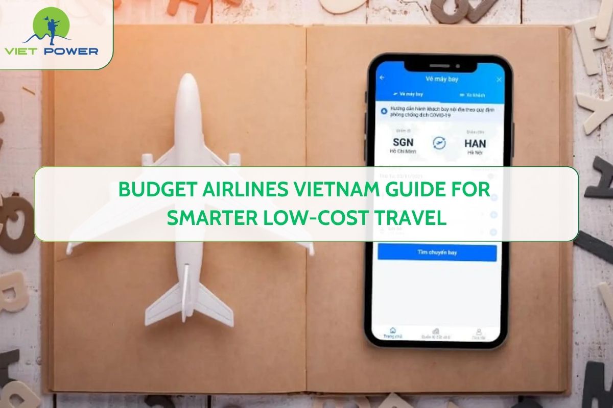 Budget Airlines Vietnam Guide for Smarter Low-Cost Travel