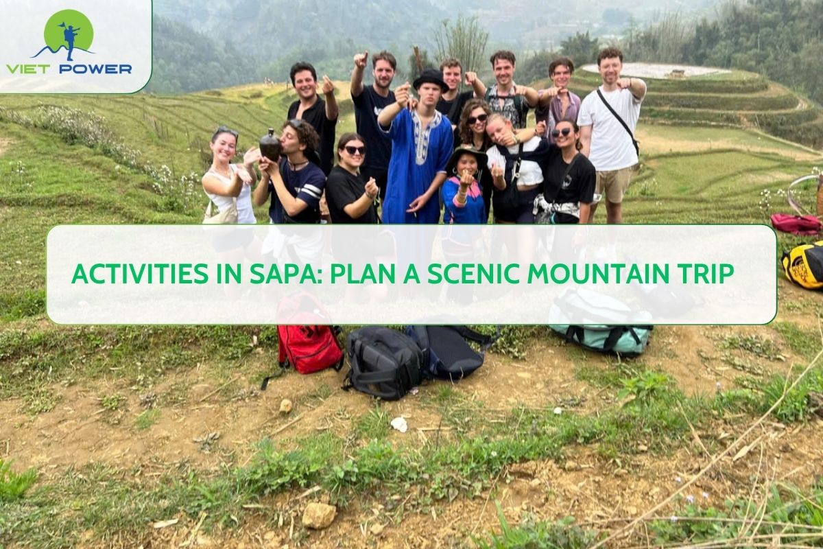 Activities in Sapa: Plan a Scenic Mountain Trip