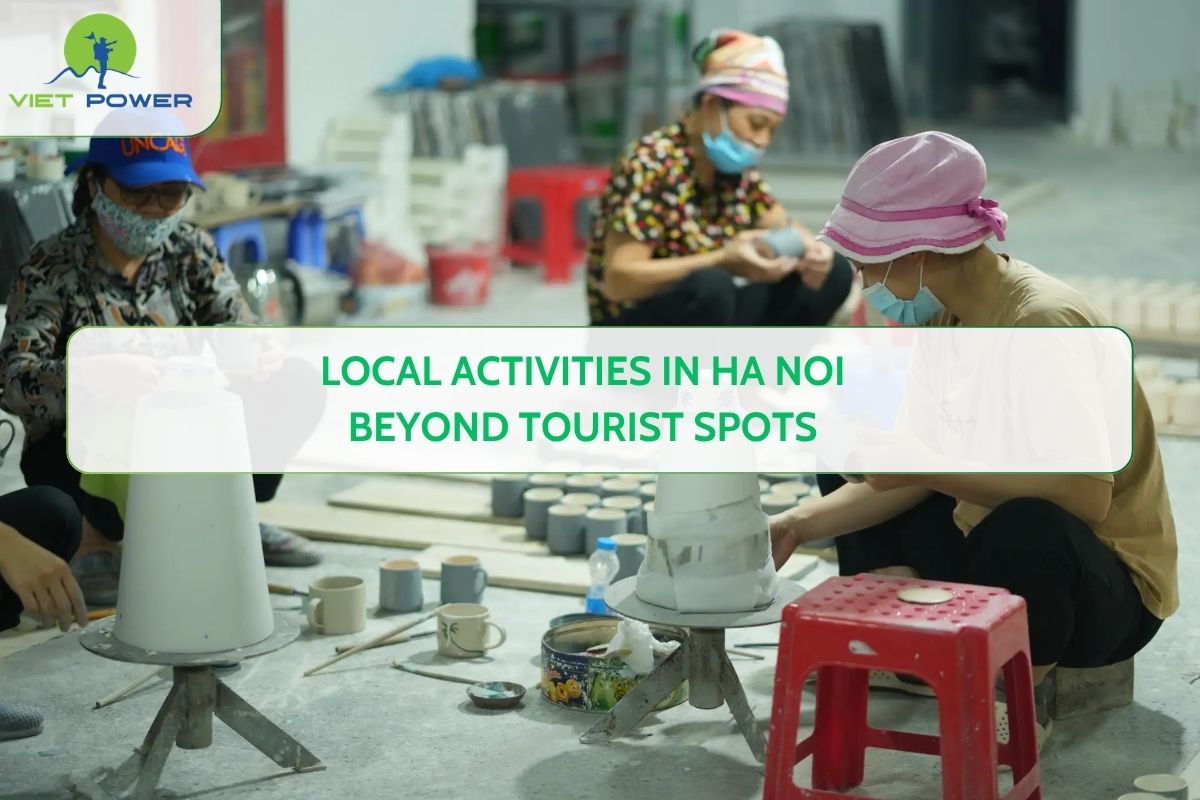 Local Activities in Ha Noi Beyond Tourist Spots