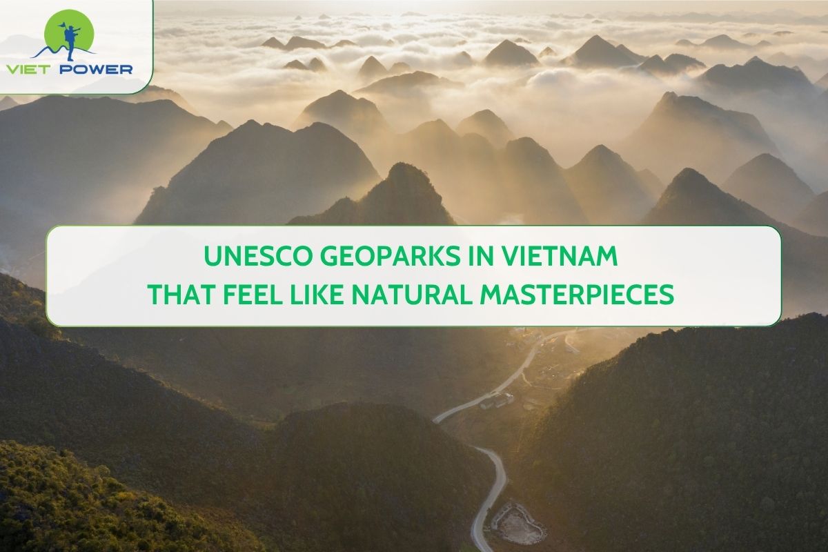 UNESCO Geoparks in Vietnam That Feel Like Natural Masterpieces